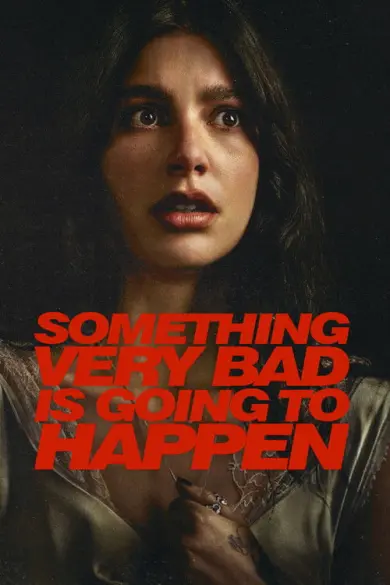 Something Very Bad Is Going to Happen izle - Dizipal